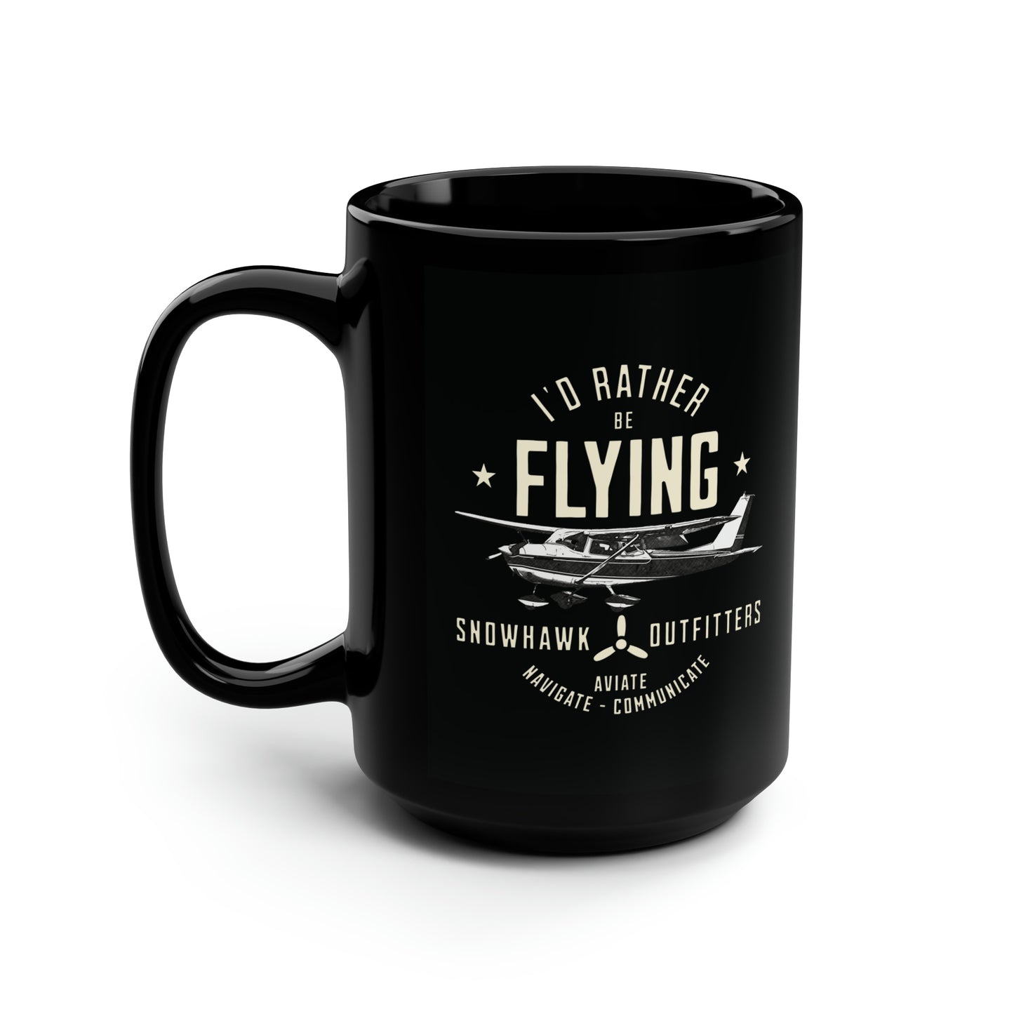 I'd Rather Be Flying Snowhawk Outfitters Black Mug, 15oz