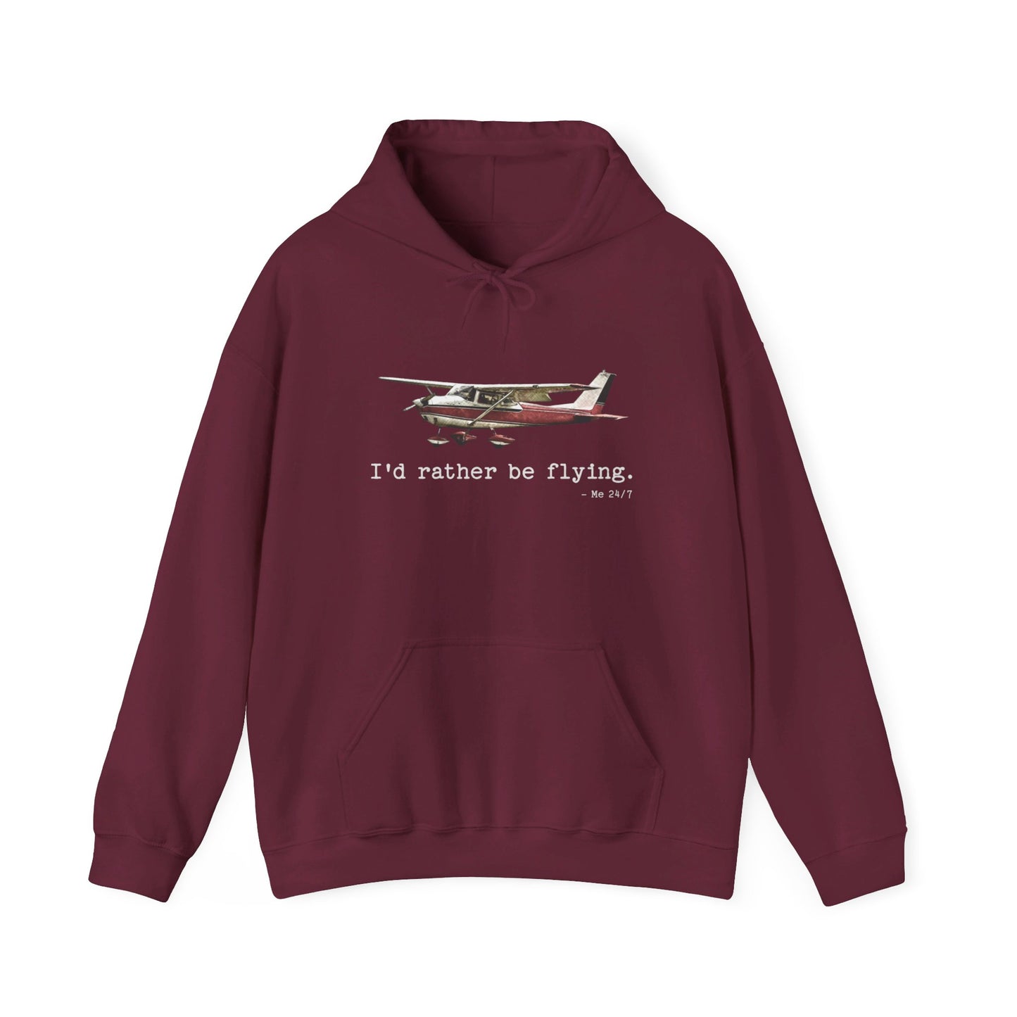 I'd Rather Be Flying 24/7 Unisex Heavy Blend™ Hooded Sweatshirt