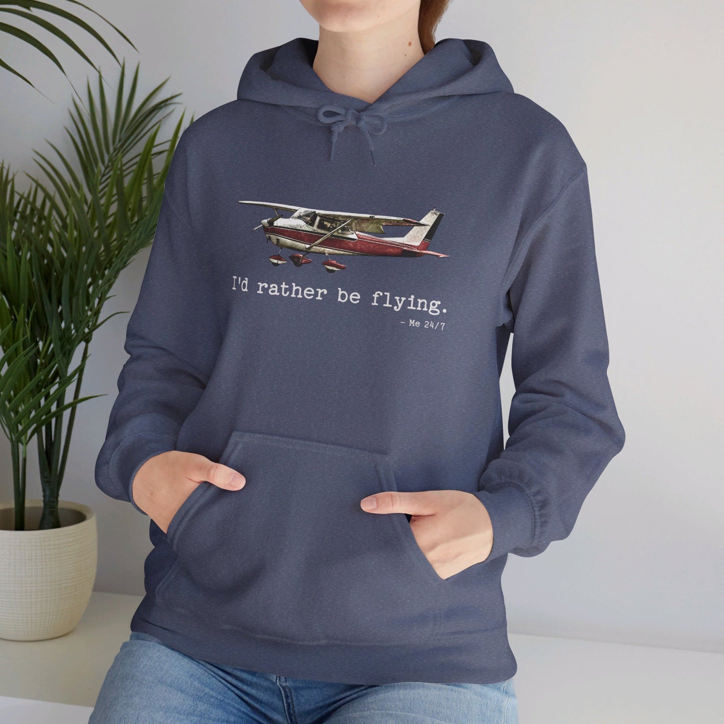 I'd Rather Be Flying 24/7 Unisex Heavy Blend™ Hooded Sweatshirt