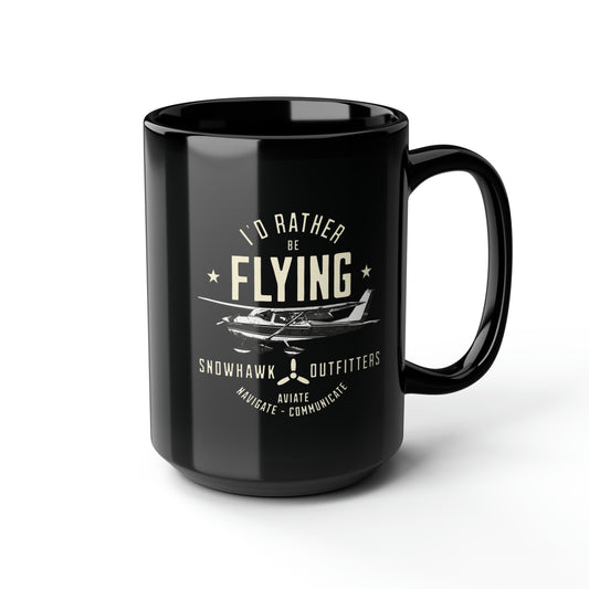 I'd Rather Be Flying Snowhawk Outfitters Black Mug, 15oz