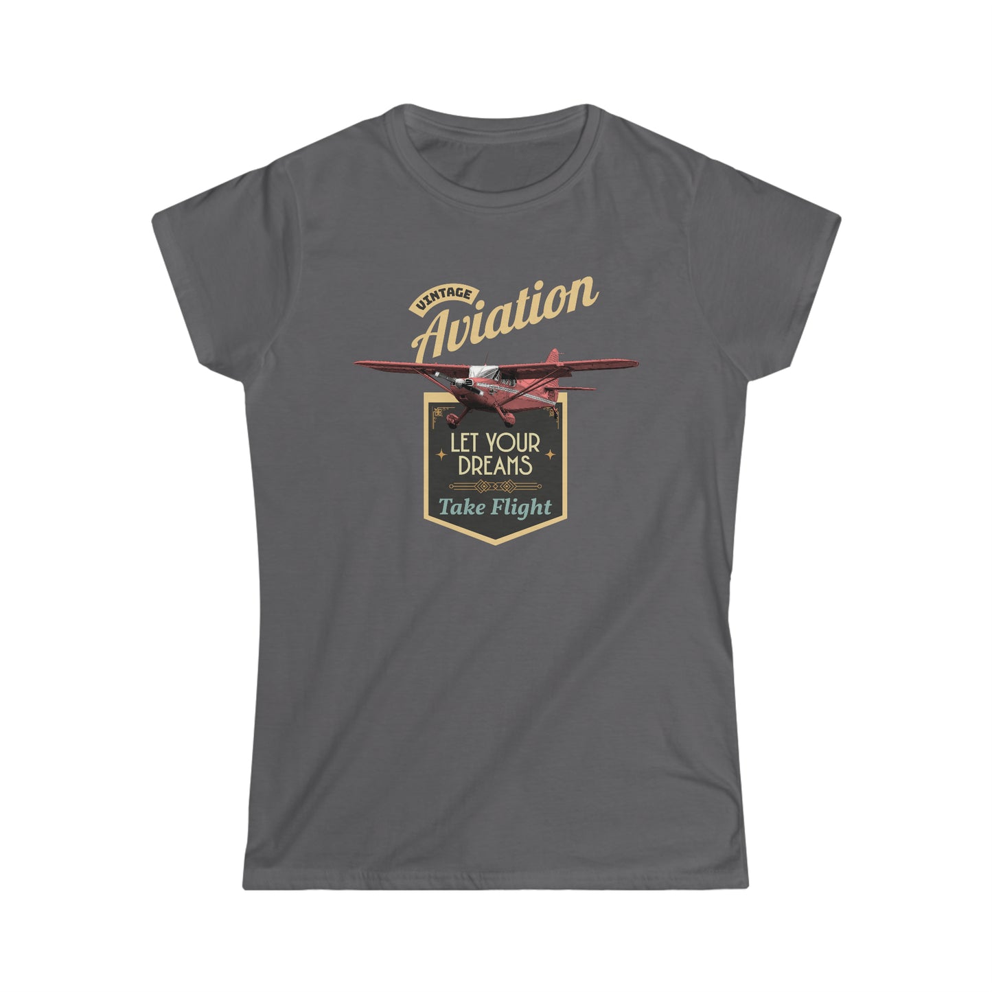 Let Your Dreams Take Flight Vintage Aviation Women's Softstyle Tee