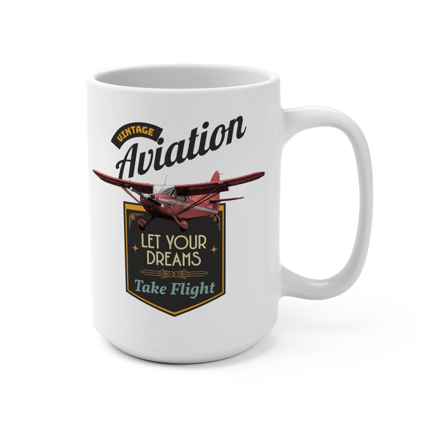 Let Your Dreams Take Flight Vintage Aviation Mug 15oz